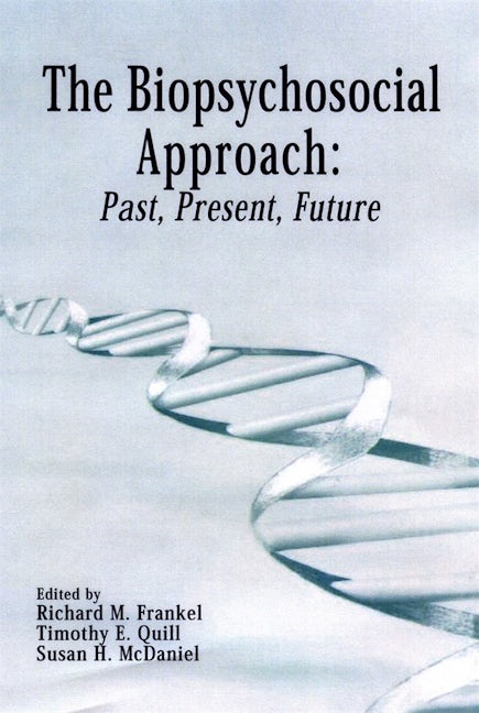 Book cover image for The Biopsychosocial Approach: Past, Present, Future ISBN: 9781580460613