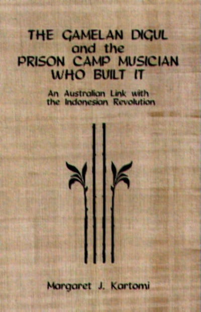 The Gamelan Digul and the Prison-Camp Musician Who Built It