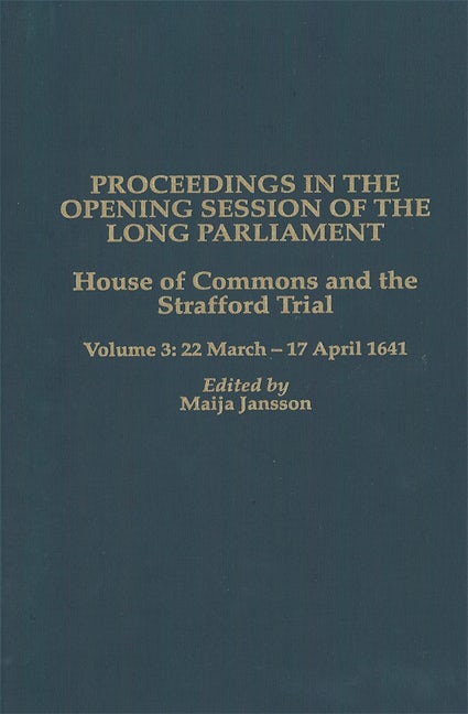 Proceedings in the Opening Session of the Long Parliament