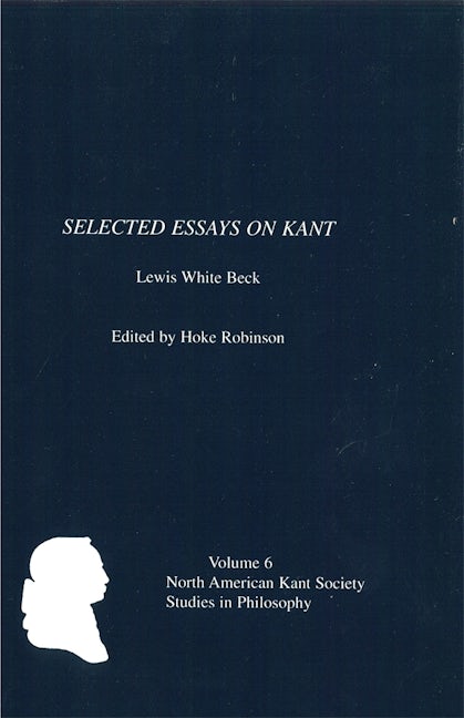 Book cover image for Selected Essays on Kant by Lewis White Beck ISBN: 9781580461177