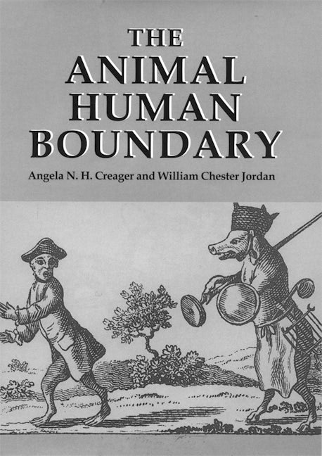 Book cover image for The Animal/Human Boundary: Historical Perspectives ISBN: 9781580461207