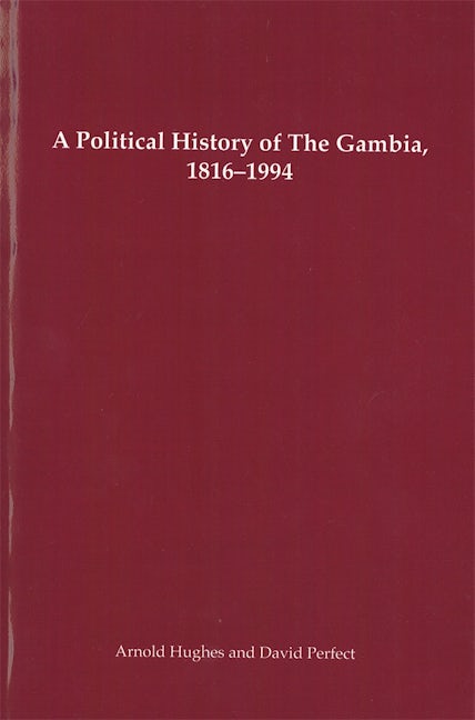 Book cover image for A Political History of the Gambia, 1816-1994 ISBN: 9781580461269