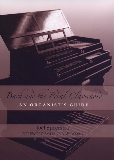 Book cover image for Bach and the Pedal Clavichord ISBN: 9781580461351