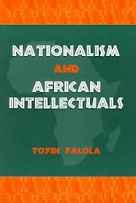 Book cover image for Nationalism and African Intellectuals ISBN: 9781580461498