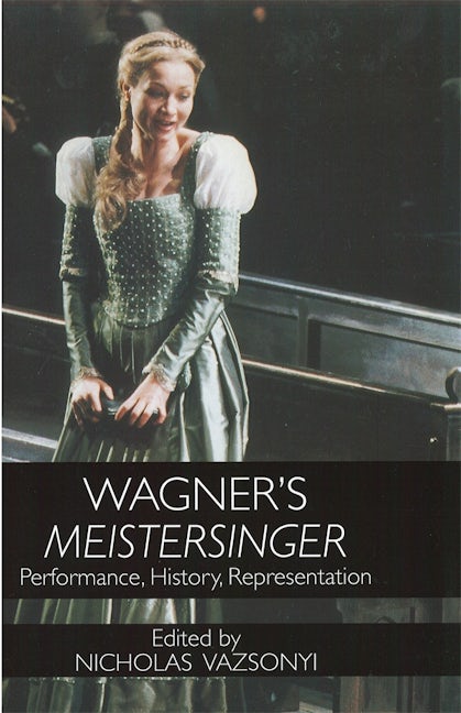 Book cover image for Wagner's Meistersinger ISBN: 9781580461689