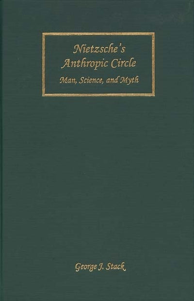 Nietzsche's Anthropic Circle