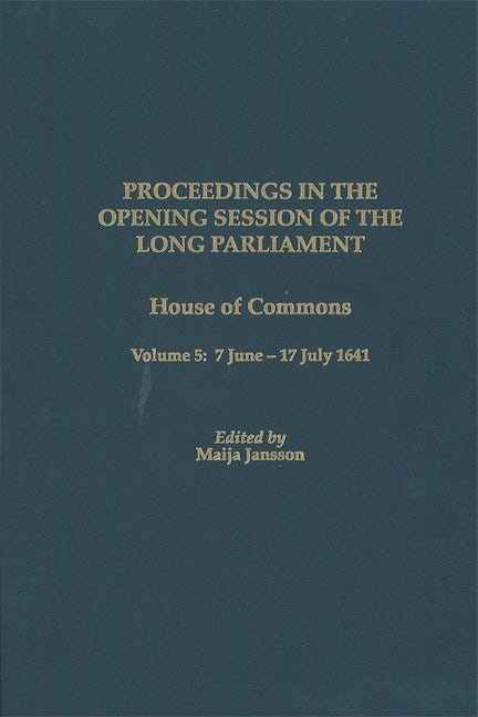 Book cover image for Proceedings in the Opening Session of the Long Parliament ISBN: 9781580461931