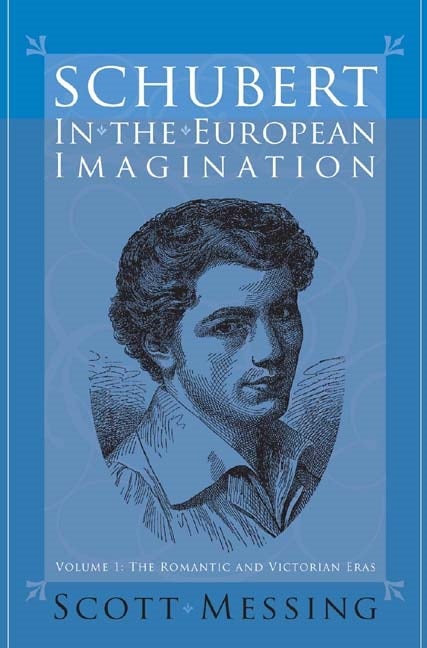 Book cover image for Schubert in the European Imagination, Volume 1 ISBN: 9781580462334