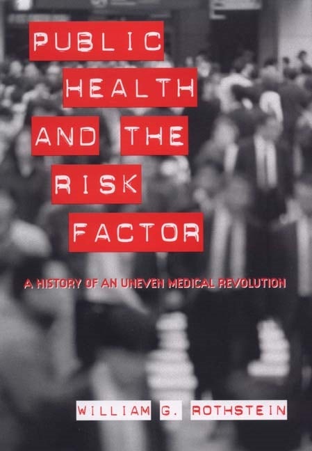 Book cover image for Public Health and the Risk Factor ISBN: 9781580462860