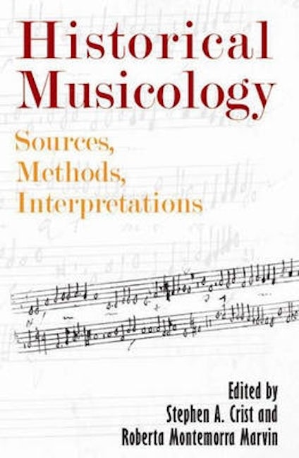 Book cover image for Historical Musicology ISBN: 9781580463010