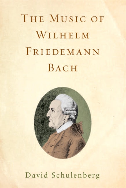 Book cover image for The Music of Wilhelm Friedemann Bach ISBN: 9781580463591