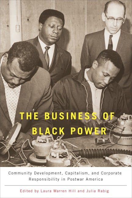 Book cover image for The Business of Black Power ISBN: 9781580464031