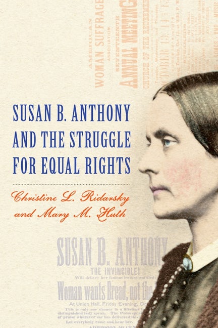 Book cover image for Susan B. Anthony and the Struggle for Equal Rights ISBN: 9781580464253