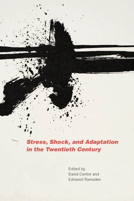 Book cover image for Stress, Shock, and Adaptation in the Twentieth Century ISBN: 9781580464765