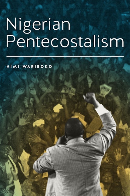 Book cover image for Nigerian Pentecostalism ISBN: 9781580464901