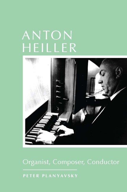 Book cover image for Anton Heiller ISBN: 9781580464970