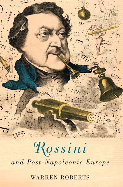 Book cover image for Rossini and Post-Napoleonic Europe ISBN: 9781580465304
