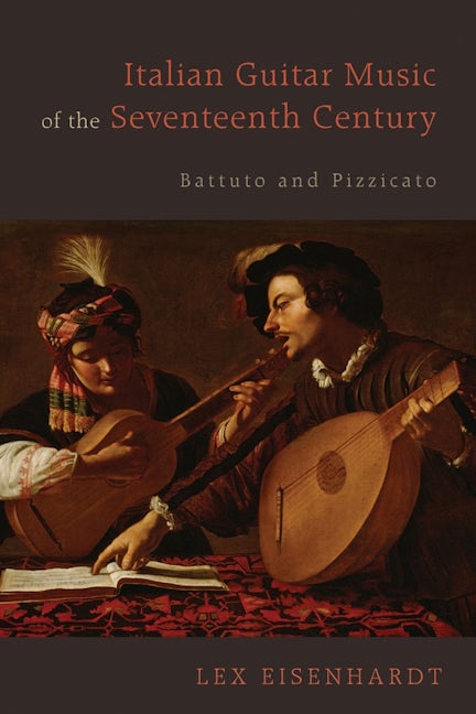 Book cover image for Italian Guitar Music of the Seventeenth Century ISBN: 9781580465335
