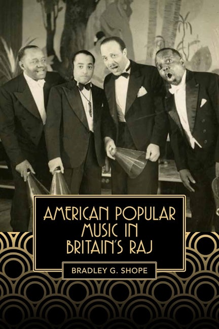 Book cover image for American Popular Music in Britain's Raj ISBN: 9781580465489