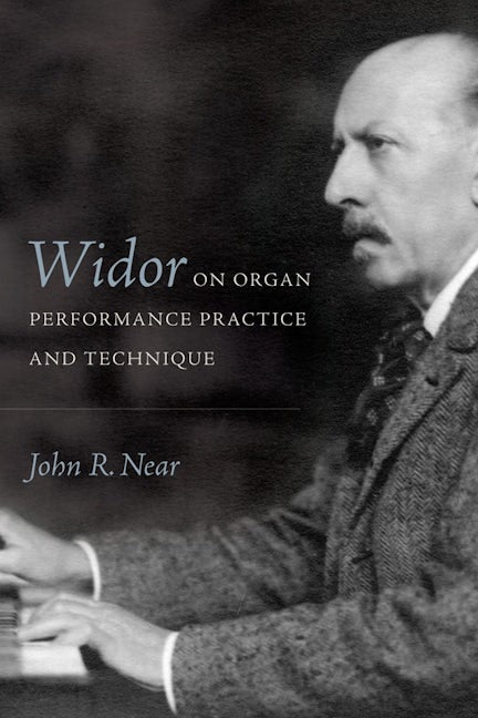 Book cover image for Widor on Organ Performance Practice and Technique ISBN: 9781580469449