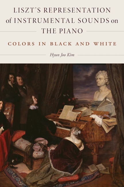 Book cover image for Liszt's Representation of Instrumental Sounds on the Piano ISBN: 9781580469463