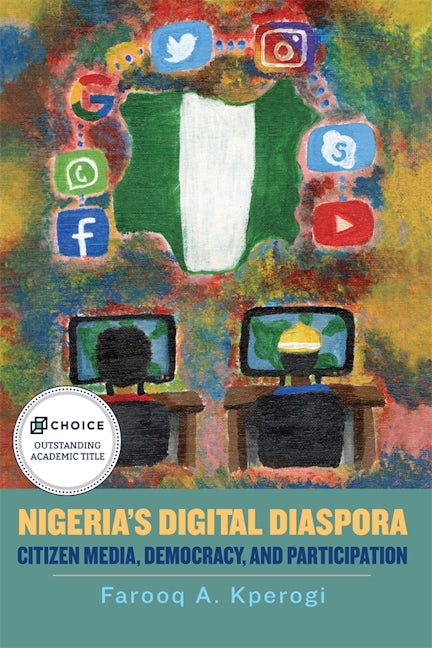 Book cover image for Nigeria's Digital Diaspora ISBN: 9781580469821