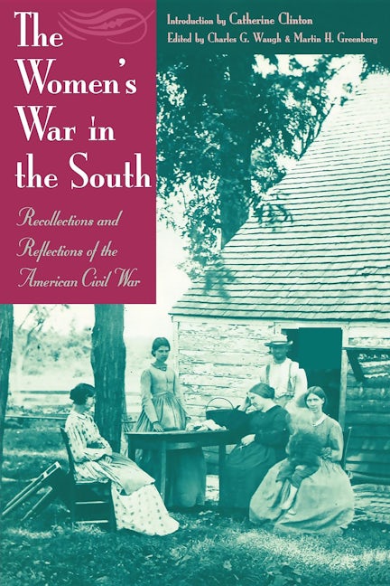 Book cover image for The Women's War In the South ISBN: 9781581820218