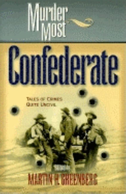 Murder Most Confederate