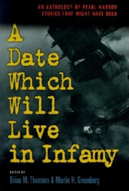 Book cover image for A Date Which Will Live Infamy ISBN: 9781581822229