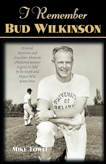 Book cover image for I Remember Bud Wilkinson ISBN: 9781581823011