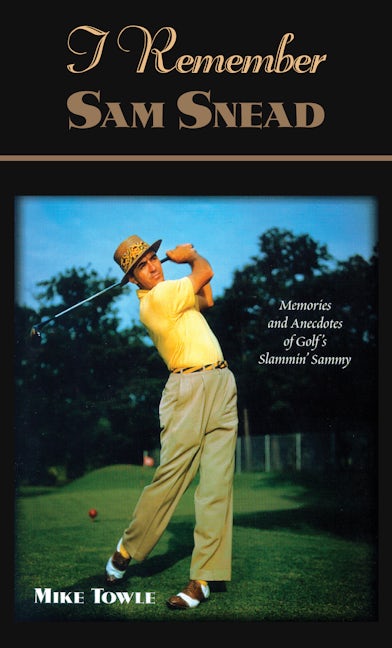 Book cover image for I Remember Sam Snead ISBN: 9781581823264