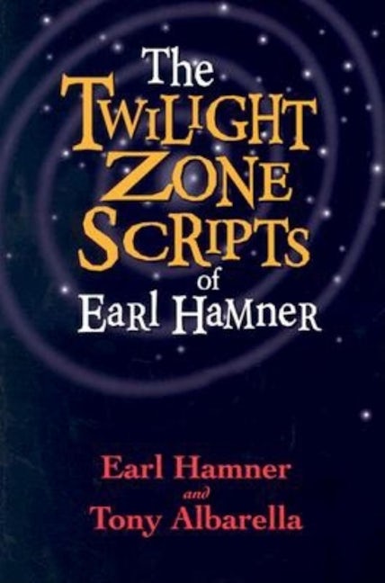 Book cover image for The Twilight Zone Scripts of Earl Hamner ISBN: 9781581823301