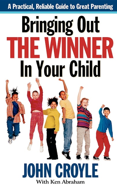 Book cover image for Bringing Out the Winner in Your Child ISBN: 9781581823516