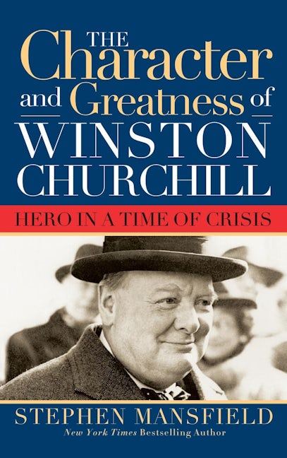 Book cover image for Character and Greatness of Winston Churchill ISBN: 9781581824131