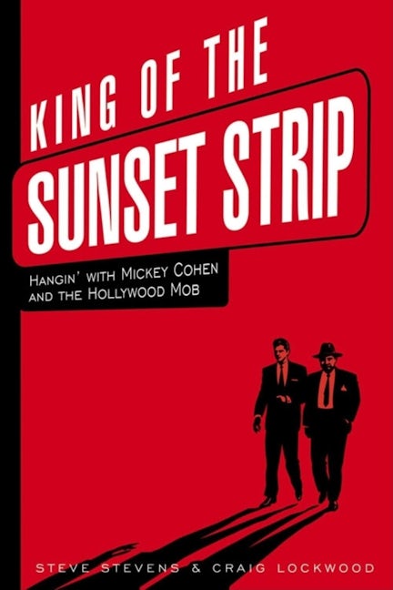 Book cover image for King of the Sunset Strip ISBN: 9781581825077