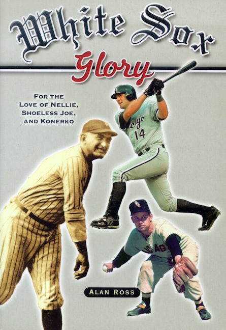 Book cover image for White Sox Glory ISBN: 9781581825350