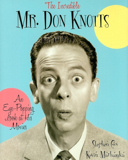 Book cover image for The Incredible Mr. Don Knotts ISBN: 9781581826586