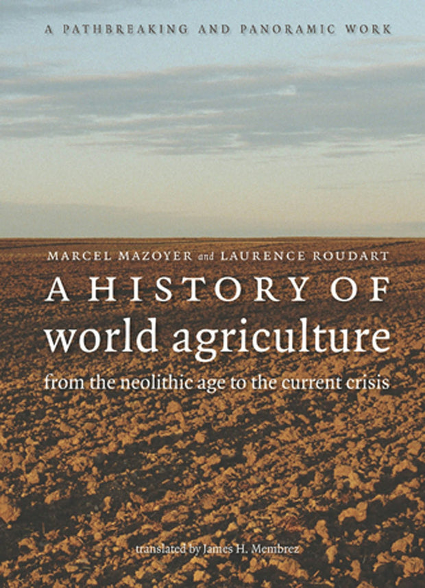 Cover image for A History of World Agriculture, isbn: 9781583674901