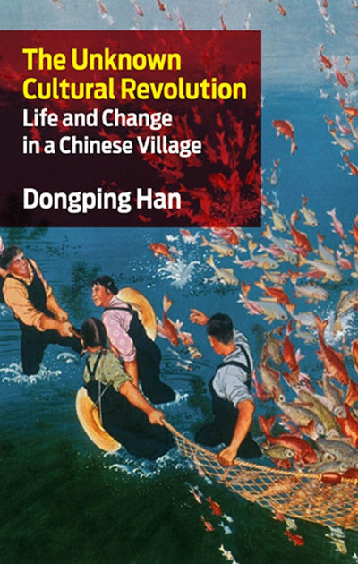 Cover image for The Unknown Cultural Revolution, isbn: 9781583675069