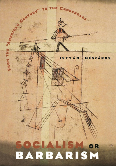 Cover image for Socialism or Barbarism, isbn: 9781583677162