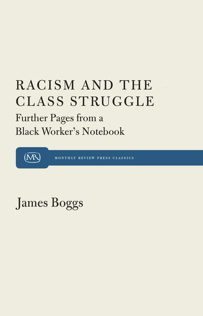 Cover image for Racism and The Class Struggle, isbn: 9781583678770