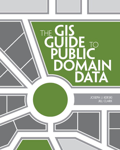 Cover image for The GIS Guide to Public Domain Data, isbn: 9781589483170