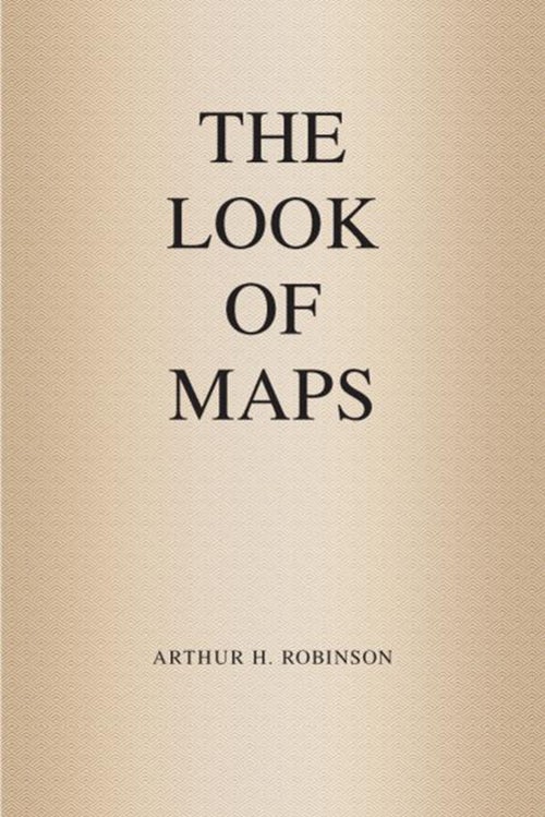 Cover image for The Look of Maps, isbn: 9781589483262