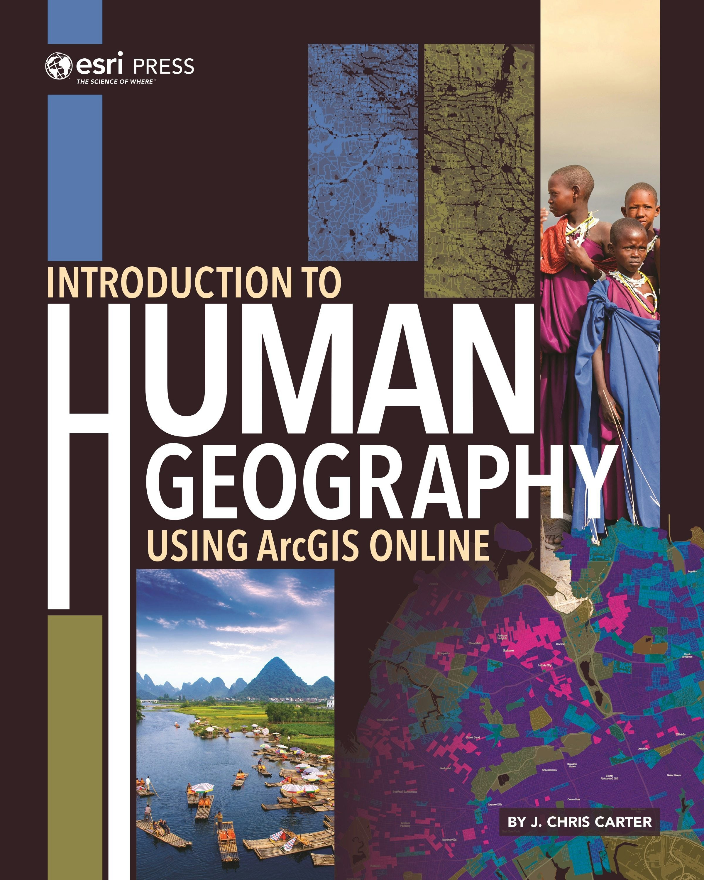 Book cover image for Introduction to Human Geography Using ArcGIS Online ISBN: 9781589485198