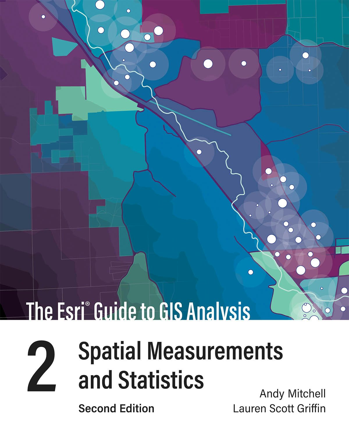 Book cover image for The Esri Guide to GIS Analysis, Volume 2 ISBN: 9781589486096