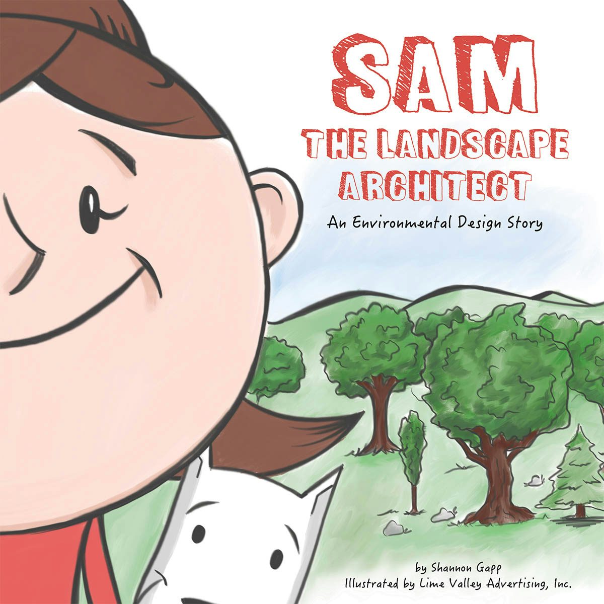 Book cover image for Sam the Landscape Architect ISBN: 9781589486485