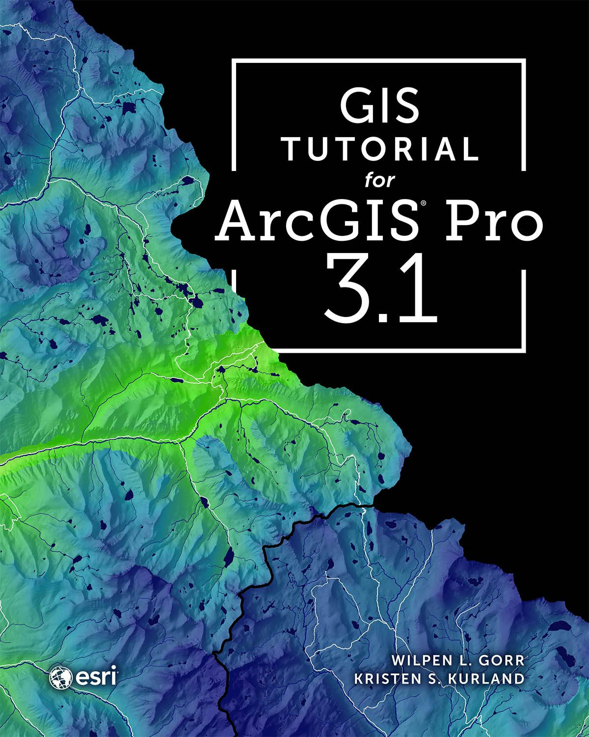 Book cover image for GIS Tutorial for ArcGIS Pro 3.1 ISBN: 9781589487406