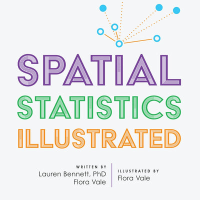Cover image for Spatial Statistics Illustrated, isbn: 9781589488564