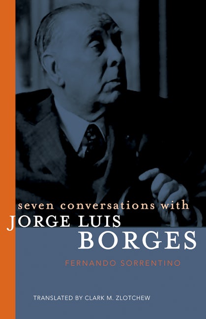 Book cover image for Seven Conversations with Jorge Luis Borges ISBN: 9781589880603