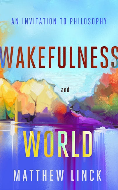 Book cover image for Wakefulness and World ISBN: 9781589881365